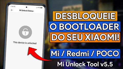 COMO DESBLOQUEAR O BOOTLOADER DO SEU XIAOMI | Poco X3, Redmi Note 10, Mi 11... | Mi Unlock Tool v5.5