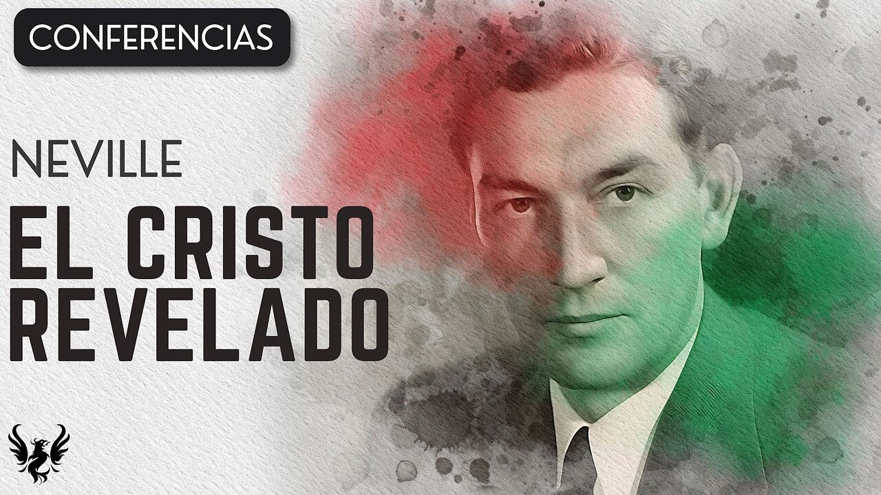 💥 EL CRISTO REVELADO ❯ Neville Goddard ❯ CONFERENCIA COMPLETA 📚