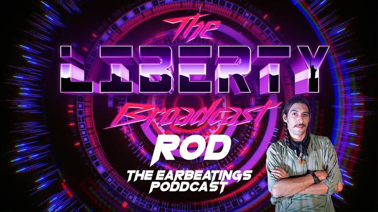 The Liberty Broadcast: Rod. Episode #95