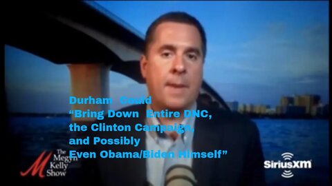 Durham Could “Bring Down Entire DNC, the Clinton Campaign, and Possibly Even Obama/Biden Himself”