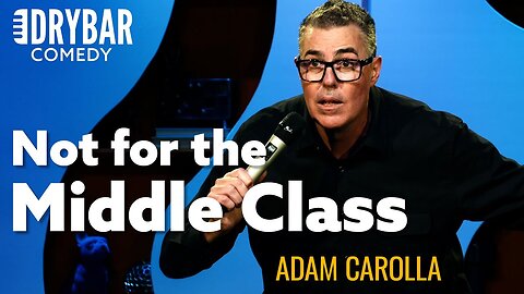 Rich People 🤝 Poor People. Adam Carolla.