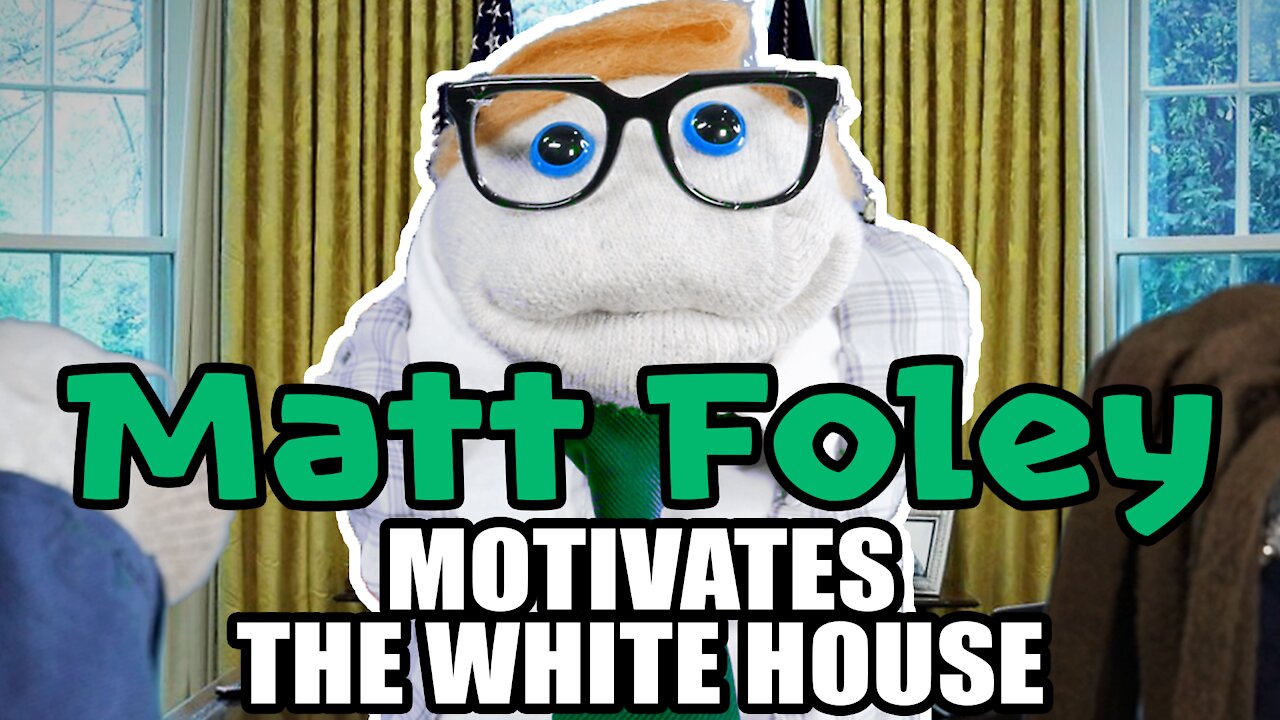 Matt Foley Motivates the White House