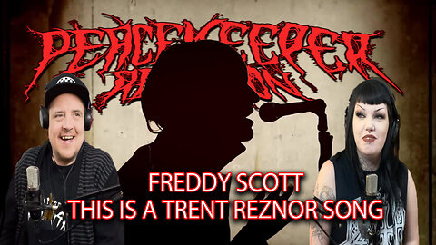 Freddy Scott - This Is A Trent Reznor Song