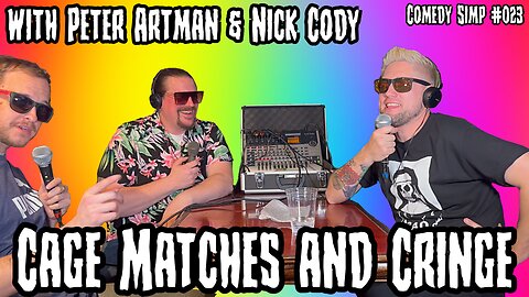 Cage Matches and Cringe w/ Peter Artman & Nick Cody