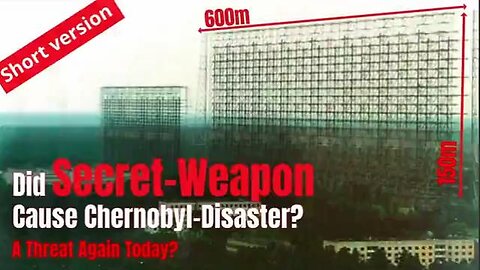 Did Secret Weapon Cause Chernobyl-Disaster? A Threat Again Today?