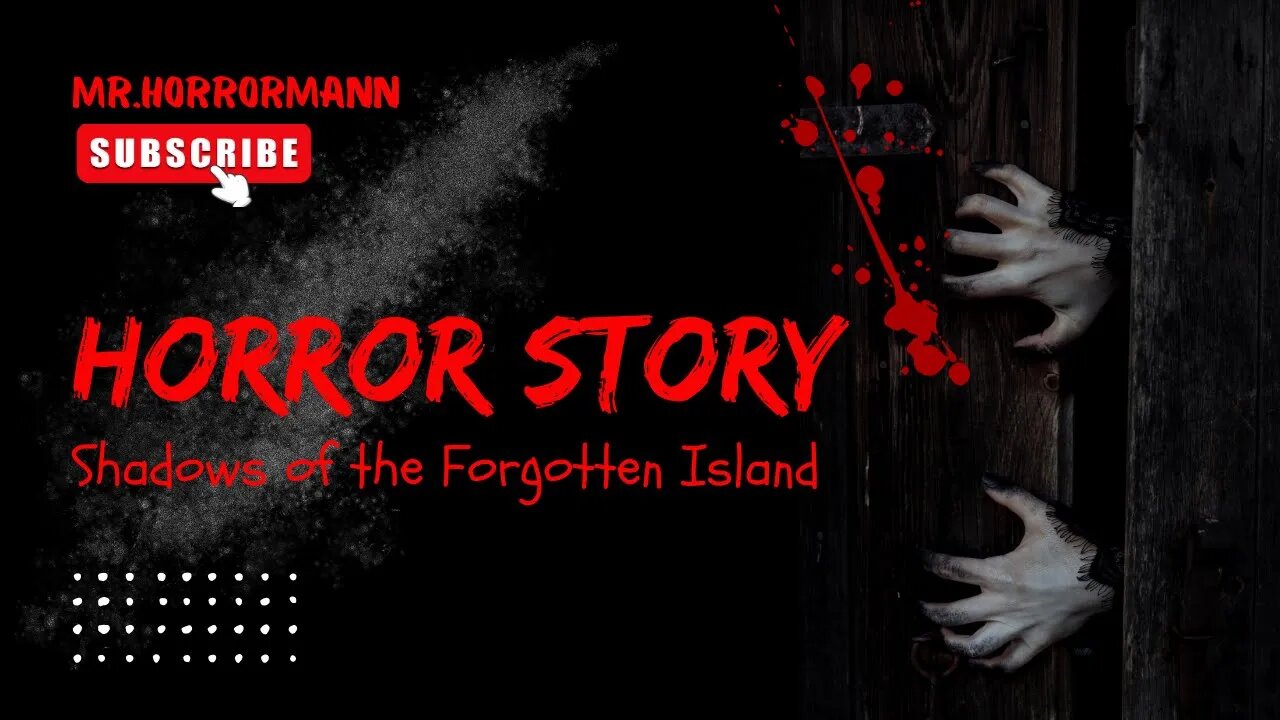 Shadows of the Forgotten Island . Horror scary stories