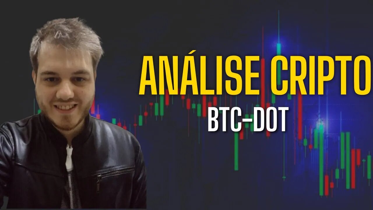 Polkadot e Bitcoin - Análise hoje!! 25/07