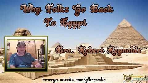 Why Folks Go Back Into Egypt (2:15 Workman's podcast #15)