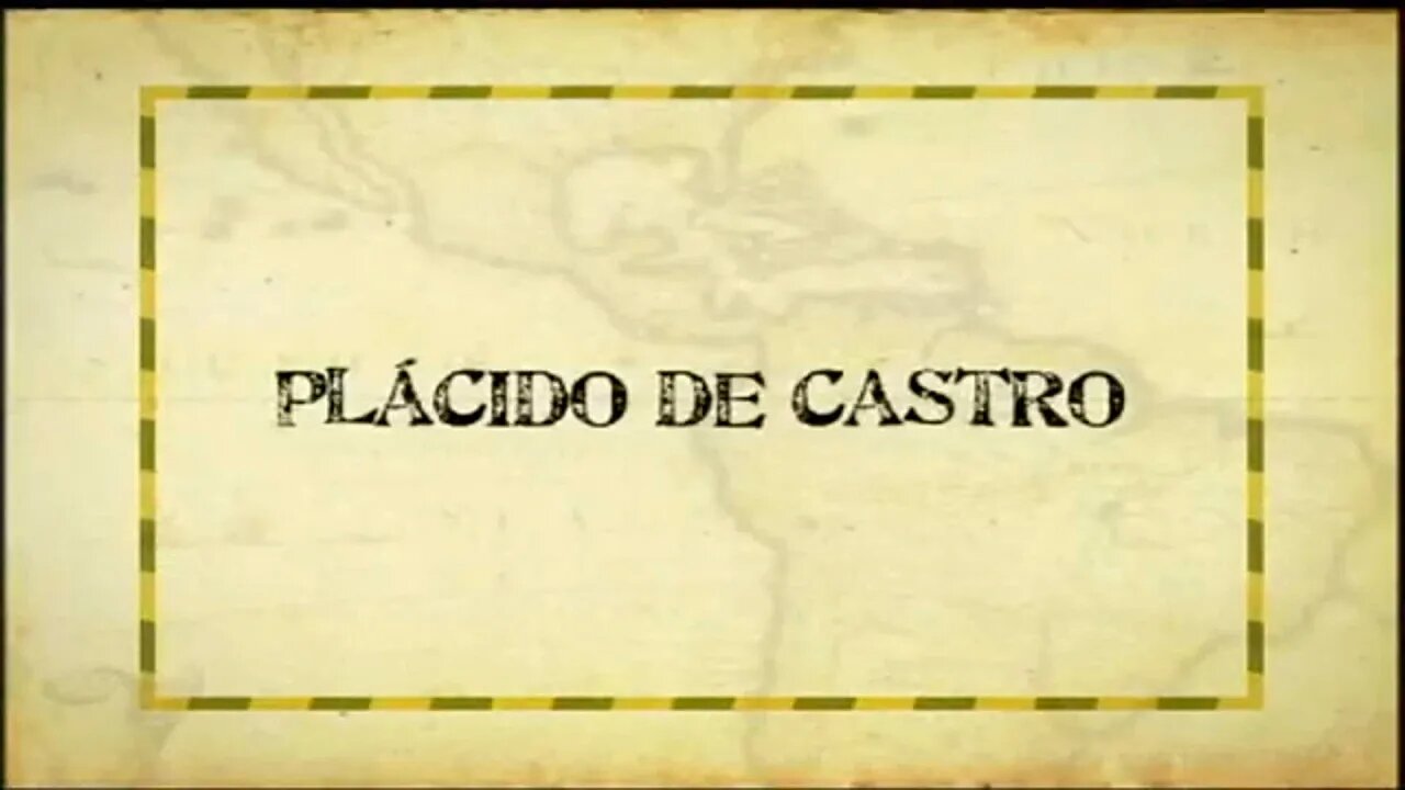 Ep. 02 - José Plácido de Castro