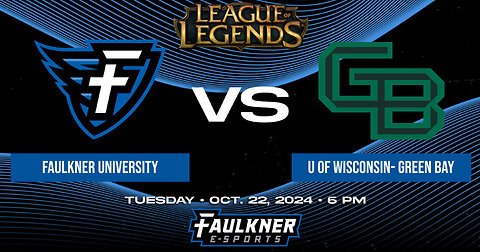 League of Legends- Faulkner vs. University of Wisconsin-Green Bay (10/22/24)