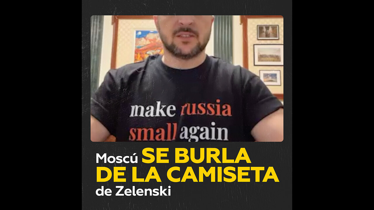 “Make Russia small again”: Zelenski provoca burlas con su camiseta