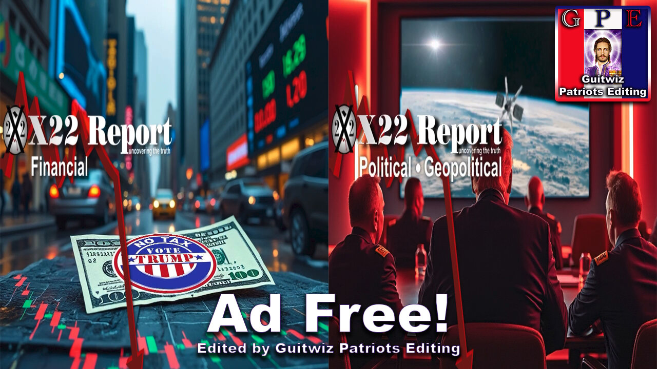 X22 Report-3483-Trump Moves Towards No Income Tax-DS To Unleash Cyber Attack On Elections-Ad Free!