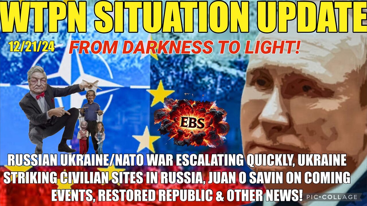 RUSSIA UKRAINE/NATO WAR ESCALATION, JUAN O SAVIN, DRONES/UAP’S, BIDEN PUPPET