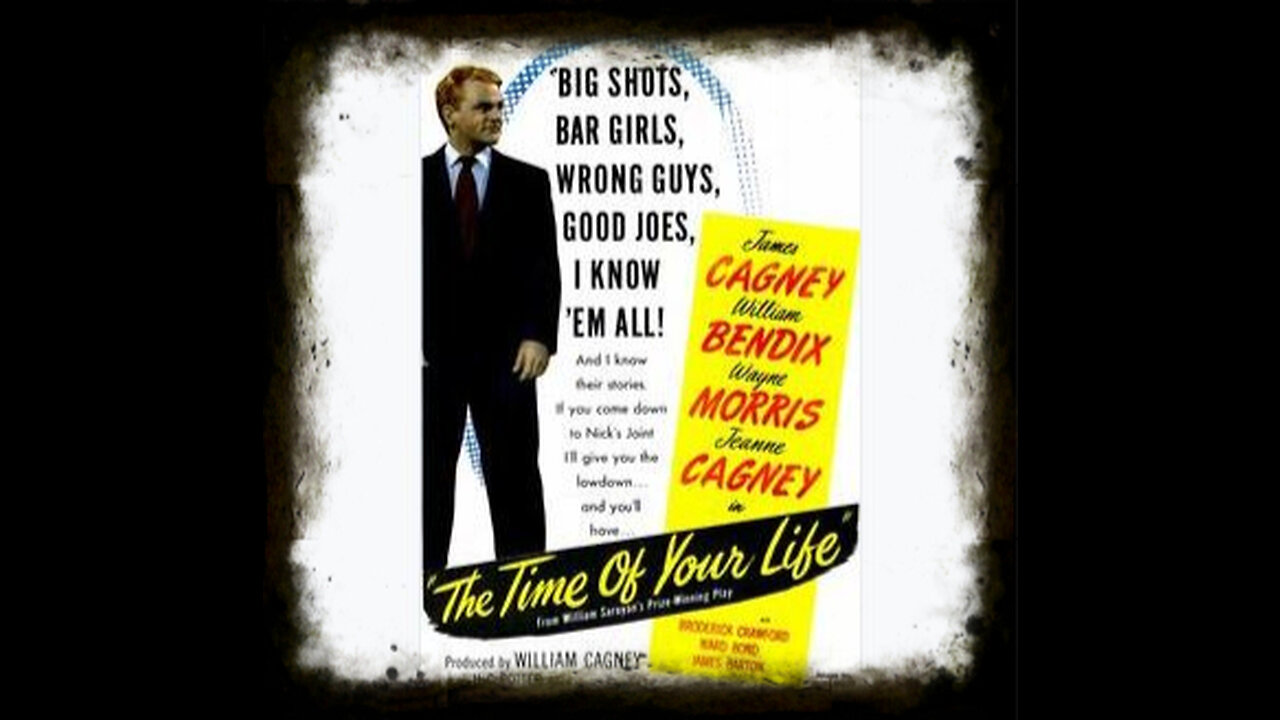 The Time Of Your Life 1948 | Classic Comedy Movies | Classic Drama Movies | Vintage Full Movies