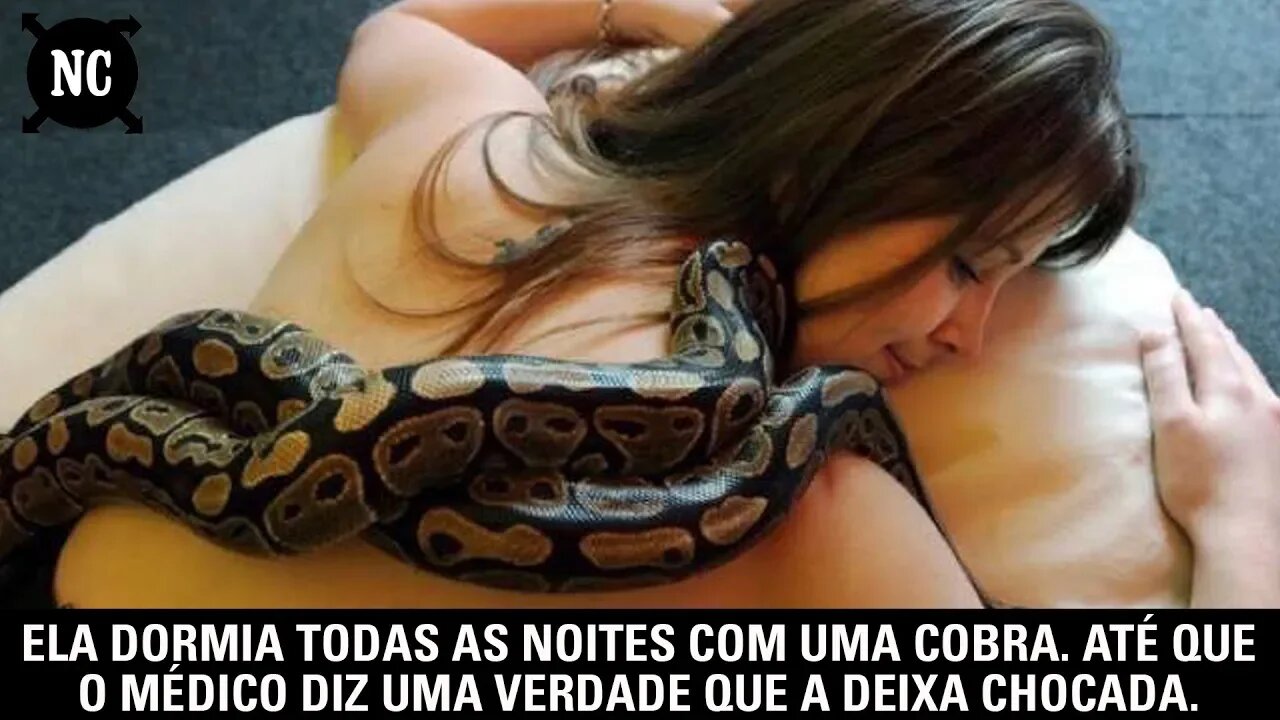 Ela dormia todas as noites com uma cobra. Até que o médico diz uma verdade que a deixa chocada.