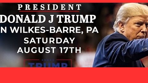 Live Trump campaigns in Wilkes-Barre, Pennsylvania