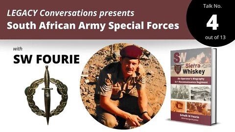 Legacy Conversations with Sergeant Major SW Fourie – Final Operations in Mozambique & Ops Beanbag 4