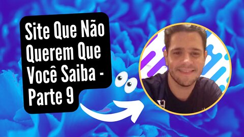 Site Que Não Querem Que Você Saiba - Parte 9