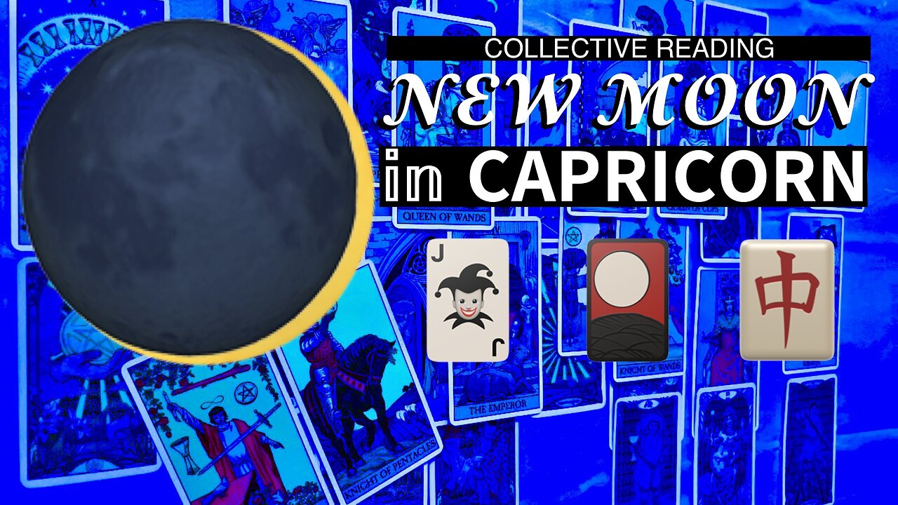 New Moon 🌙 in Capricorn 🃏🎴🀄️ Collective Reading — December 23, 2022