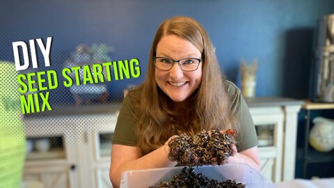 DIY Seed Starting Mix | Let's Plant Tomatoes