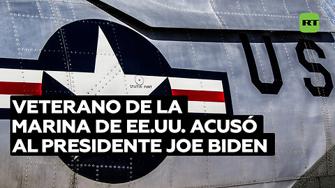 Exmilitar acusa a Biden de desviar atención con tema del submarino