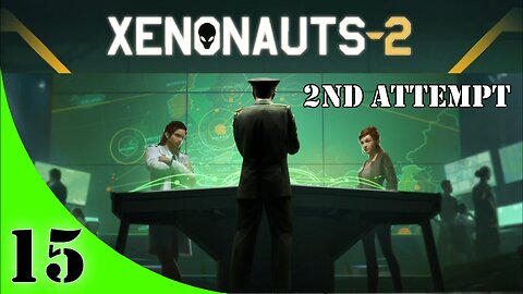 Xenonauts-2 Campaign [2nd Attempt] Ep #15 "UFO's Everywhere"