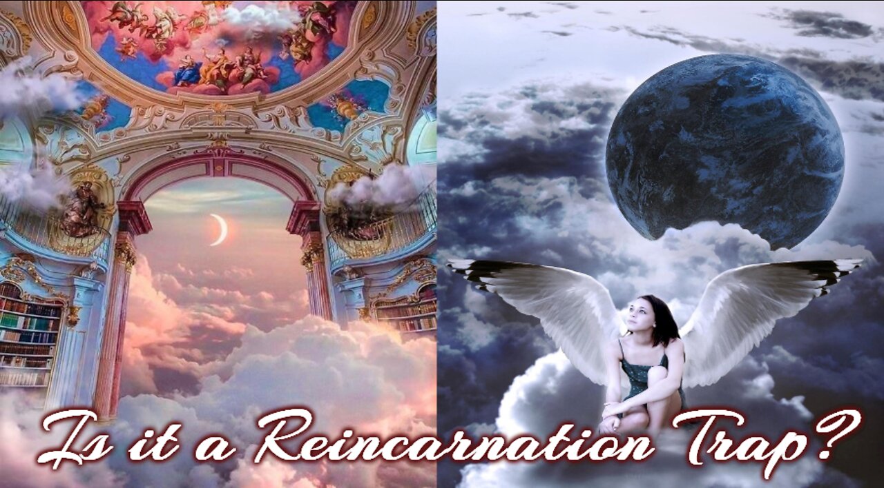 Is Reincarnation a Trap? Wait ... Have I Done This Before?