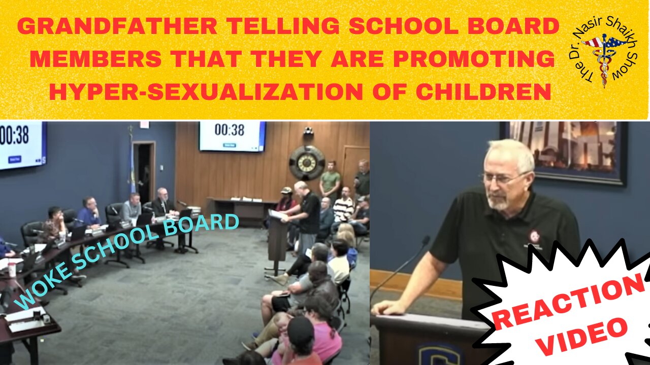 GRANDFATHER SCOLDS Woke School Board - You Are Forcing Sexualization of Small Children in Schools