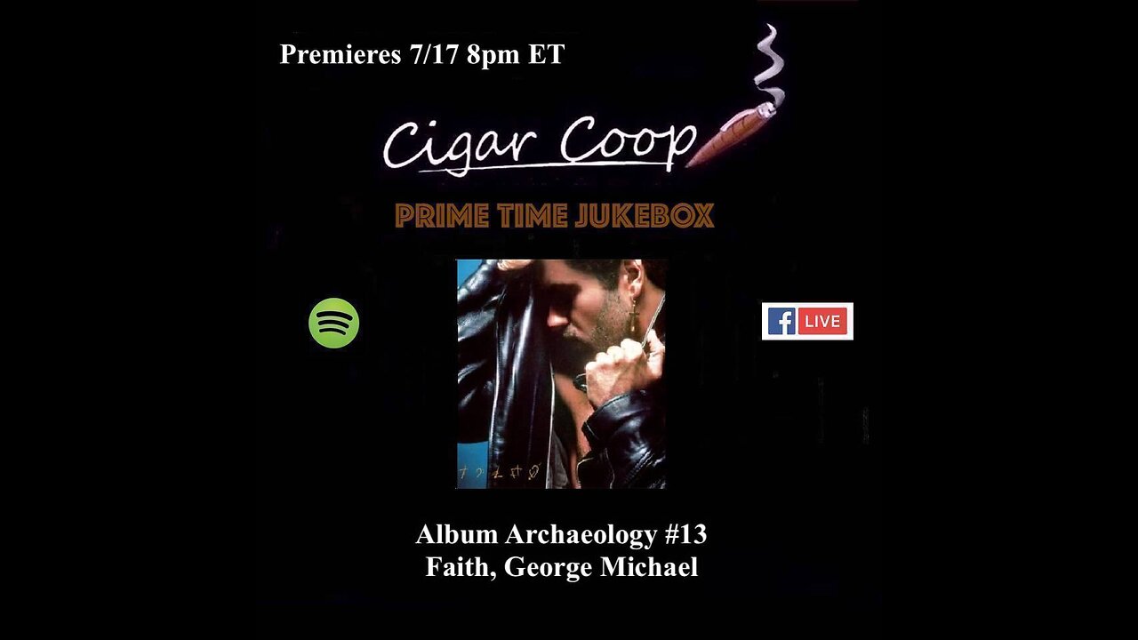 Prime Time Jukebox Episode 104: Album Archaeology #13 - Faith, George Michael