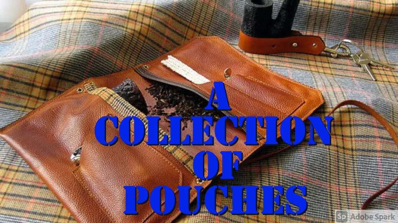 Pipe And Tobacco Pouches Finale: A Marriage Made in Heaven.