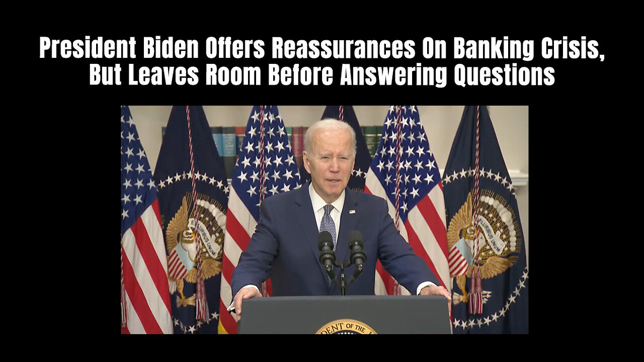 President Biden Offers Reassurances On Banking Crisis, But Leaves Room Before Answering Questions