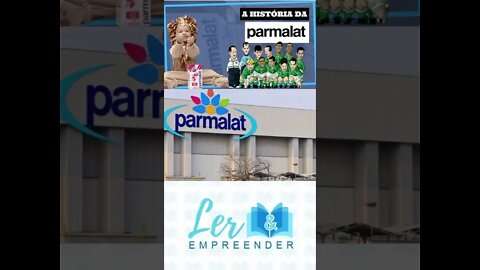 HISTÓRIA DA PARMALAT #shorts