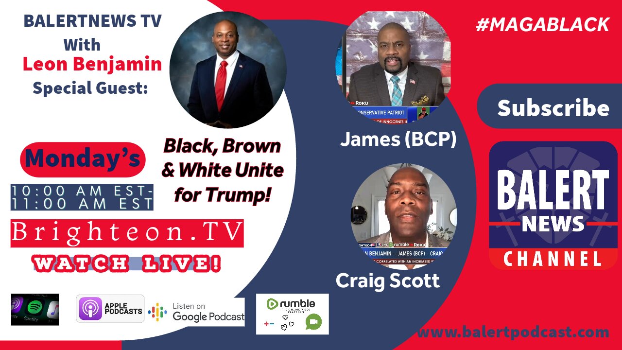 BALERTNEWS - Black, Brown and White Unite for Trump! (Host - Leon Benjamin)