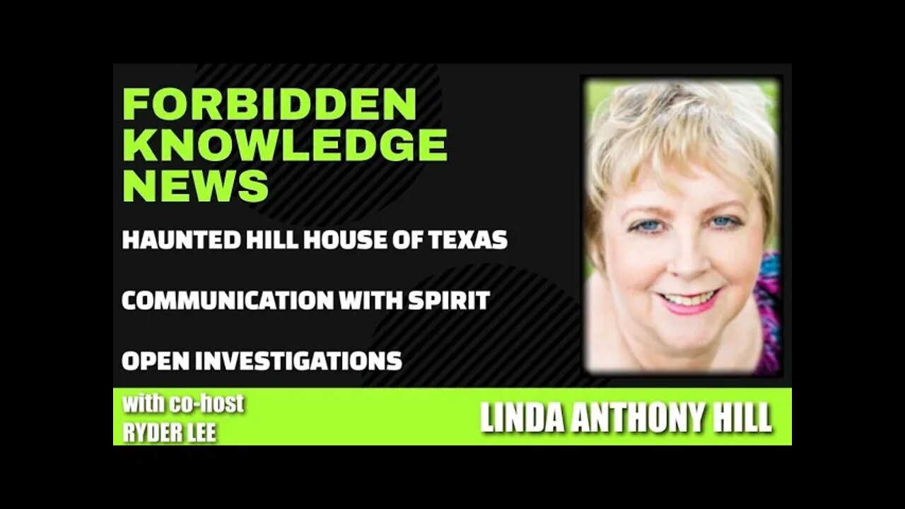 Haunted Hill House of Texas - Communication with Spirit - Open Investigations w/ Linda Anthony Hill