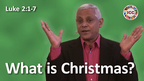 What is Christmas? - Ravi Chandran