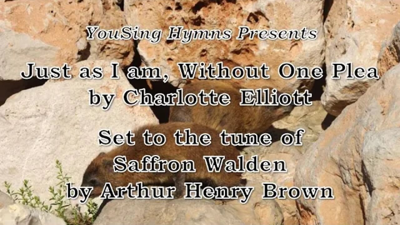 Just as I am, Without One Plea (Saffron Walden)