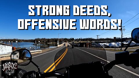 Strong Deeds, Offensive Words | Ride Along! 00 Part 02