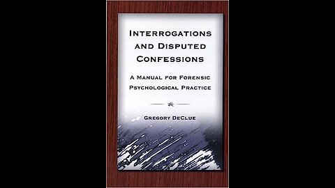 Conversation with Dr. DeClue, expert on false confessions