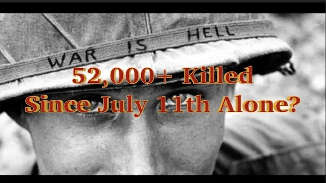 🚨 52,000+ Ukrainian Soldiers Killed Since July 11th Alone? 🚨