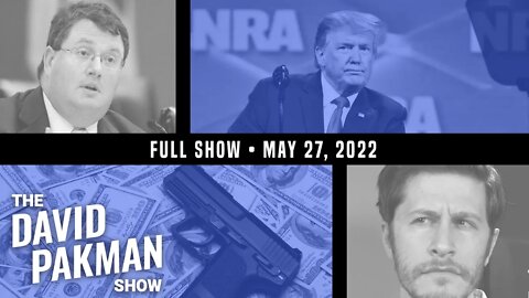 NRA Convention a Dystopian Nightmare, Biden Threatened by Republican 5/27/22