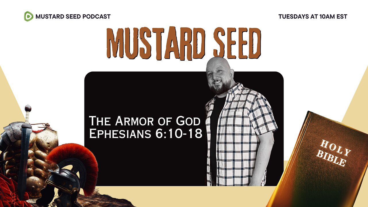 Episode 01 - Ephesians 6:10-18 / The Armor of God