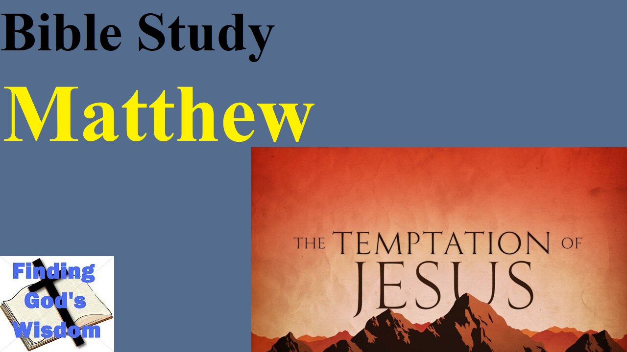 Bible Study - Matthew: The Temptation of Jesus