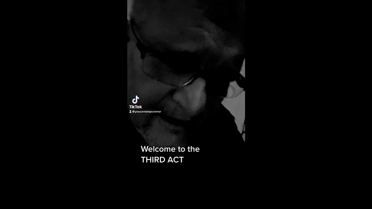 Welcome to the third act