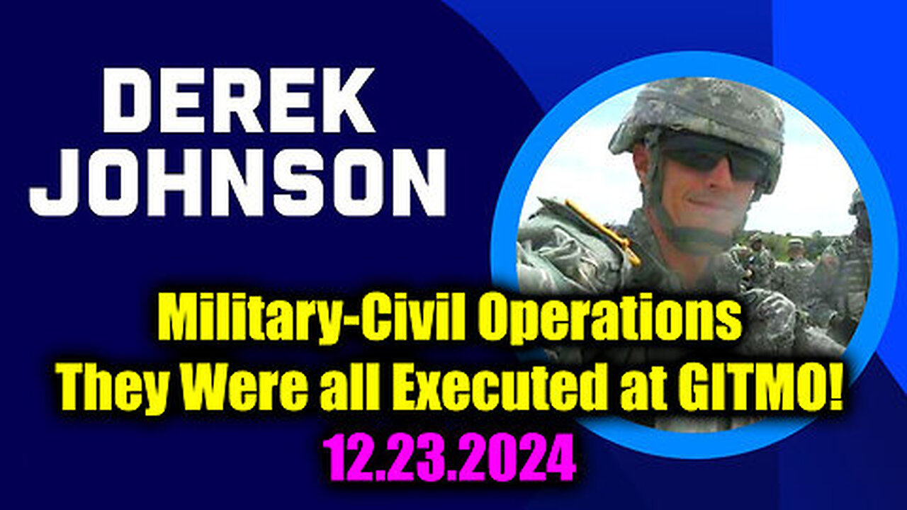 Derek Johnson ''Military-Civil Operations'' - They Were all Executed at GITMO!