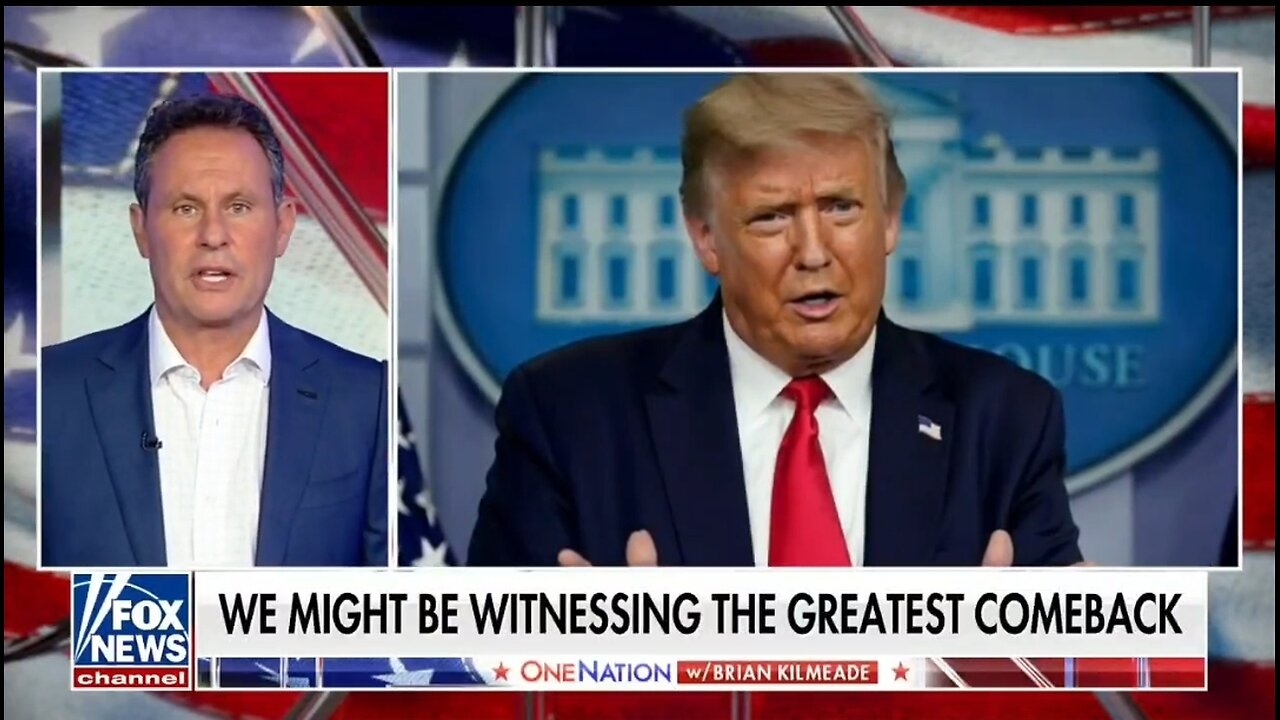 We Might Be Witnessing The Greatest Comeback Ever: Kilmeade