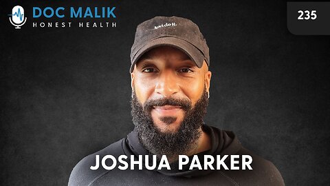 #235 - Joshua Parker: Healing Journeys, Plant Medicine, and the Power of Play