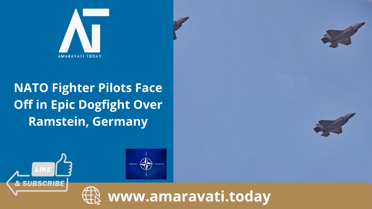 NATO Fighter Pilots Face Off in Epic Dogfight Over Ramstein, Germany | Amaravati Today