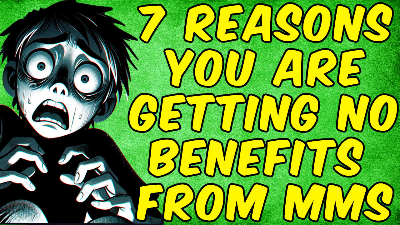 7 Reasons Why You Are Getting No Benefits From MMS! - (Miracle Mineral Solution)