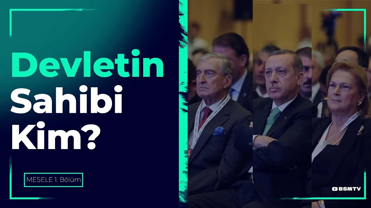 Devletin Sahibi Kim? - Mesele (1)