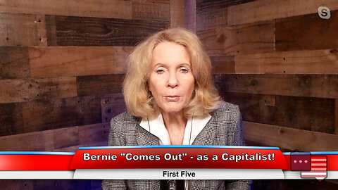 Bernie “Comes Out” -- as a Capitalist! | First Five 3.6.23